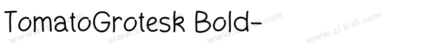 TomatoGrotesk Bold字体转换